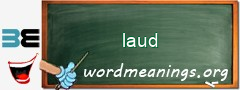 WordMeaning blackboard for laud